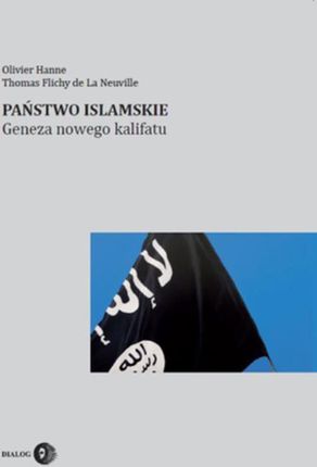 Państwo Islamskie. Geneza nowego kalifatu (E-book)