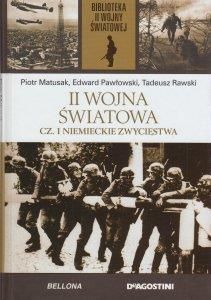 II Wojna Światowa Cz. 1 Niemieckie zwycięstwa Biblioteka II wojny światowej Edward Kospath-Pawłowski, Tadeusz Rawski, Piotr Matusak