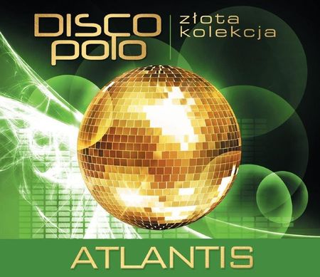 Złota Kolekcja Disco Polo Atlantis (CD)