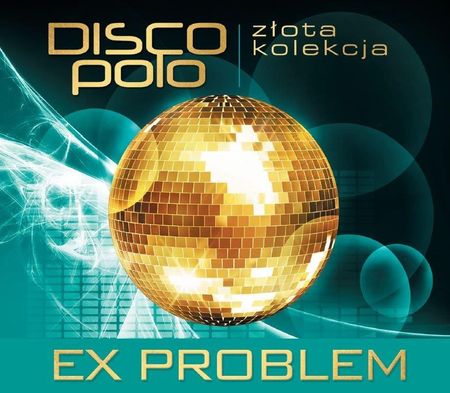 Ex Problem - Złota Kolekcja Disco Polo (CD)