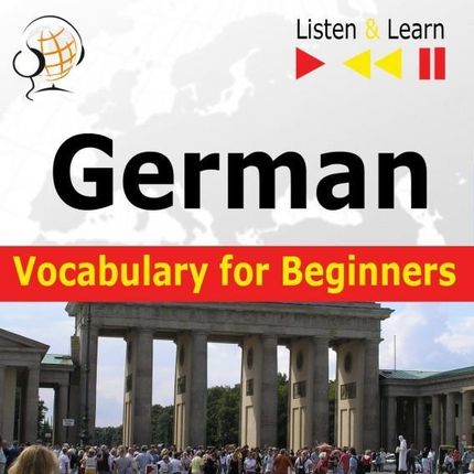 German Vocabulary for Beginners. Listen & Learn to Speak (Audiobook)