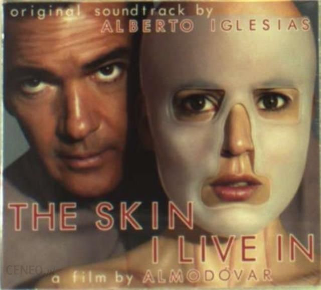 Płyta kompaktowa Iglesias Alberto The Skin I Live In (La Piel Que Habito)  (CD) Ceny i opinie