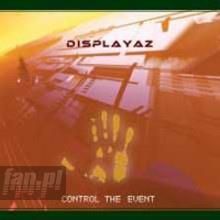 Displayaz Control The Event (CD)