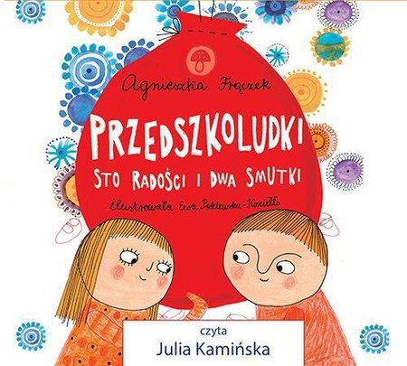 Przedszkoludki. Sto radości i dwa smutki Agnieszka Frączek (E-book)