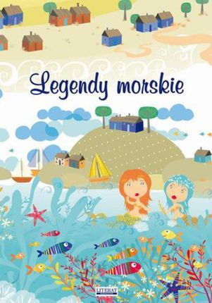 Legendy morskie Małgorzata Korczyńska (E-book)