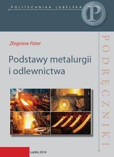 Podstawy metalurgii i odlewnictwa (E-book)