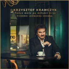 Płyta kompaktowa Krzysztof Krawczyk - Tańcz mnie po miłości kres. Piosenki Leonarda Cohena (CD) - zdjęcie 1