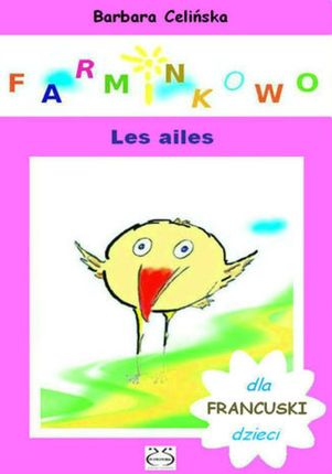 Farminkowo. Les ailes (Francuski dla dzieci) (E-book)