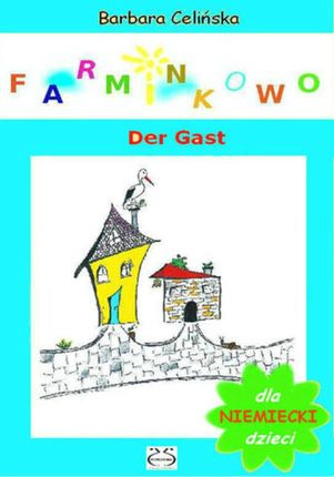 Farminkowo. Der Gast (Niemiecki dla dzieci) (E-book)