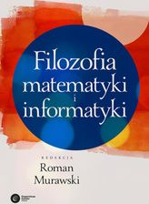 Zdjęcie Filozofia matematyki i informatyki (E-book) - Brańsk