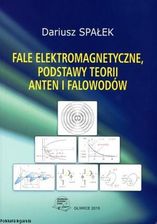 Zdjęcie Fale elektromagnetyczne,podstawy teorii,anten i falowodów. - Strzelce Opolskie