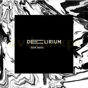 Igor Boxx - Delirium (CD)