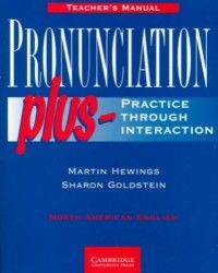 Pronunciation Plus: Practice Through Interaction