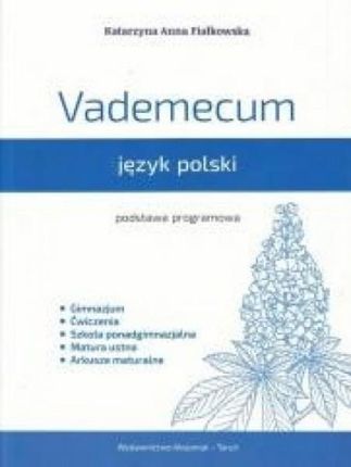 Vademecum z języka polskiego 2015 (dla gimnazjów i szkół ponadgimnazjalnych)