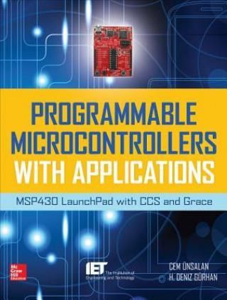 Programmable Microcontrollers With Applications Msp430 Launchpad With Ccs And Grace