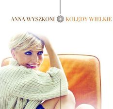 Płyta kompaktowa Anna Wyszkoni - Kolędy Wielkie (CD) - zdjęcie 1