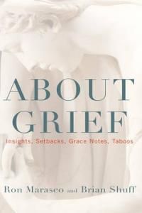 About Grief Insights, Setbacks, Grace Notes, Taboos