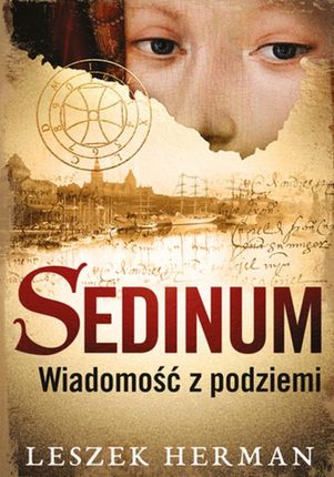 Sedinum. Wiadomość z podziemi (E-book)