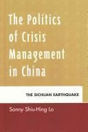 The Politics Of Crisis Management In China