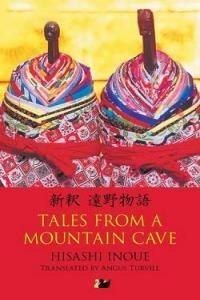 Tales From A Mountain Cave Stories From Japan'S Northeast
