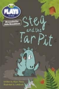 Julia Donaldson Plays Steg and the Tar Pit