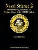 Naval Science 2 Maritime History, Leadership, And Nautical Sciences For The Njrotc Student