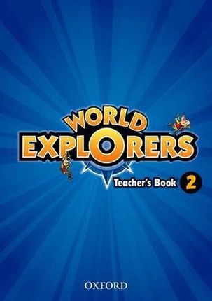 World Explorers: Level 2: Teachers Book
