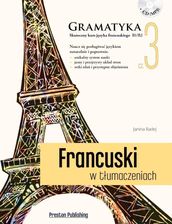 Zdjęcie Francuski W Tłumaczeniach. Gramatyka 3. Poziom B1/B2 - Radom
