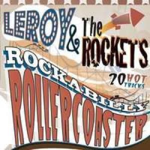 Leroy & The Rockets Rockabilly Rollercoaster (CD)