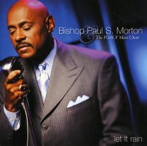 Morton, Bishop Paul S.Sr. Let It Rain (CD)