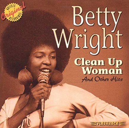 Wright,Betty Clean Up Woman & Other Hi (CD)