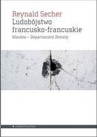 Zdjęcie Ludobójstwo Francusko-Francuskie. Wandea Departament Zemsty - Gdańsk