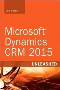 Microsoft Dynamics Crm 2015 Unleashed