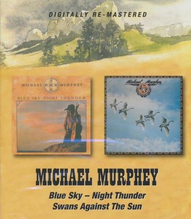 Michael Murphey Blue Sky Night Thunder / Swans Against T (CD)