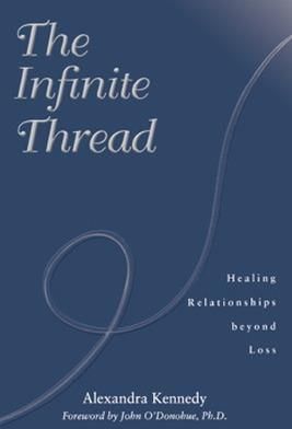 The Infinite Thread: Healing Relationships Beyond Loss