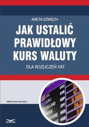 Jak ustalić prawidłowy kurs waluty dla rozliczeń VAT (E-book)