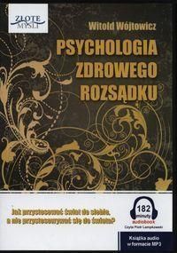 Psychologia zdrowego rozsądku (Audiobook)