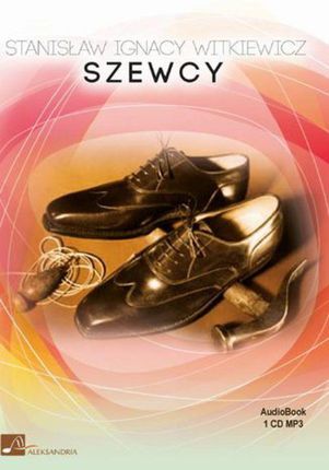 Szewcy - Stanisław Witkiewicz (Audiobook)