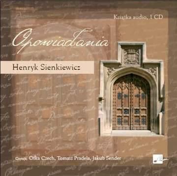 Opowiadania - Henryk Sienkiewicz (Audiobook)