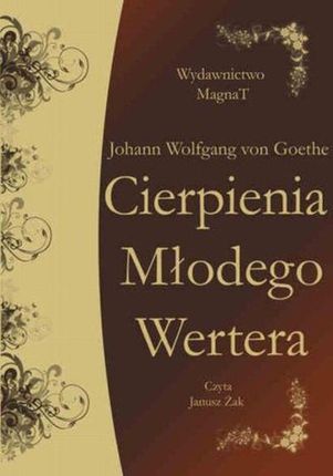 Cierpienia Młodego Wertera - Johann Wolfgang Goethe (Audiobook)