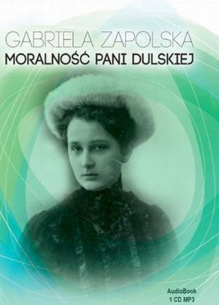 Moralność Pani Dulskiej - Gabriela Zapolska (Audiobook)