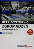 Zdjęcie Bezpieczeństwo zgromadzeń. Komentarz praktyczny - Sępopol