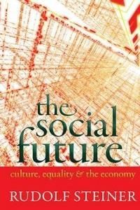 The Social Future Culture, Equality, And The Economy