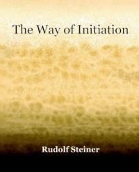 The Way of Initiation (1911)