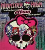 Egmont Monster High Zombiastyczny Album Straszyciół