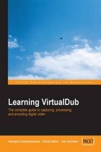 Virtual Dub Video: Capture, Processing and Encoding