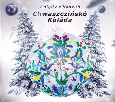 Kaszubki - Kolędy kaszubskie - Chwaszczińsko kolada (CD)