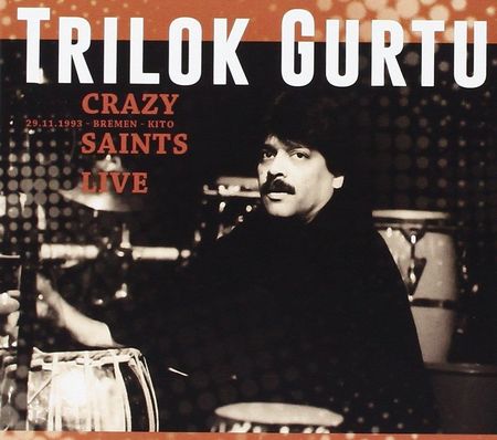 Trilok Gurtu - Crazy Saints Live (digipack) (CD)
