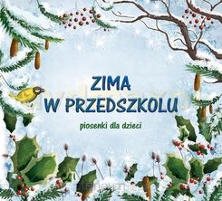 Płyta kompaktowa Zima W Przedszkolu. Piosenki Dla Dzieci (CD) - zdjęcie 1