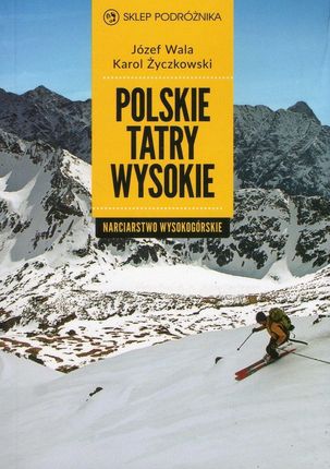 Polskie Tatry Wysokie. Narciarstwo Wysokogórskie